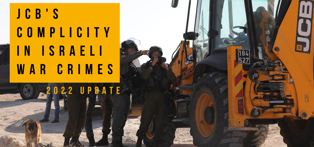 JCB’s complicity in Israeli war crimes: download the 2022 report